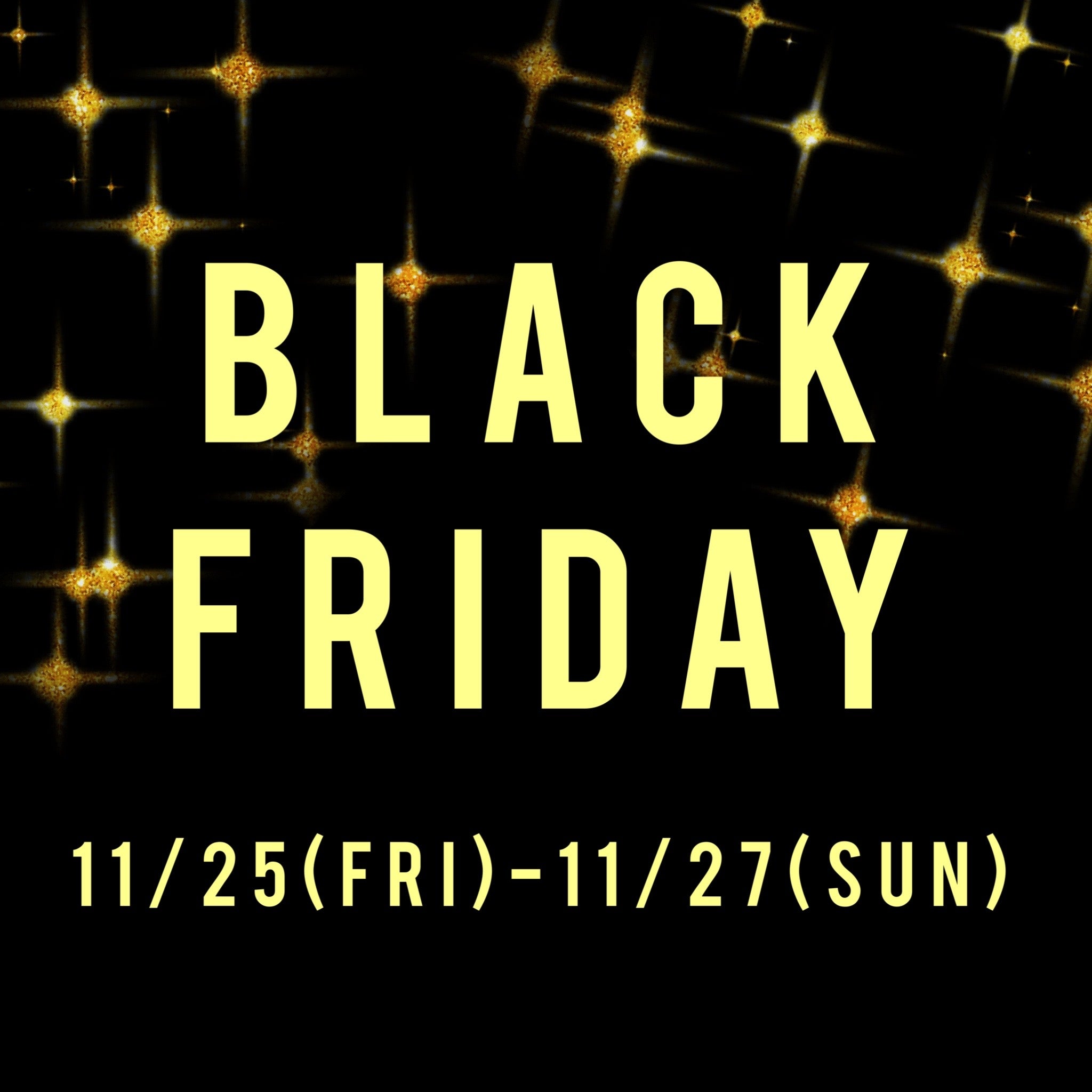 BLACK FRIDAY