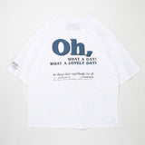 SUPERTHANKS OH,WHAT A DAY! BACK PRINT T-SHIRT